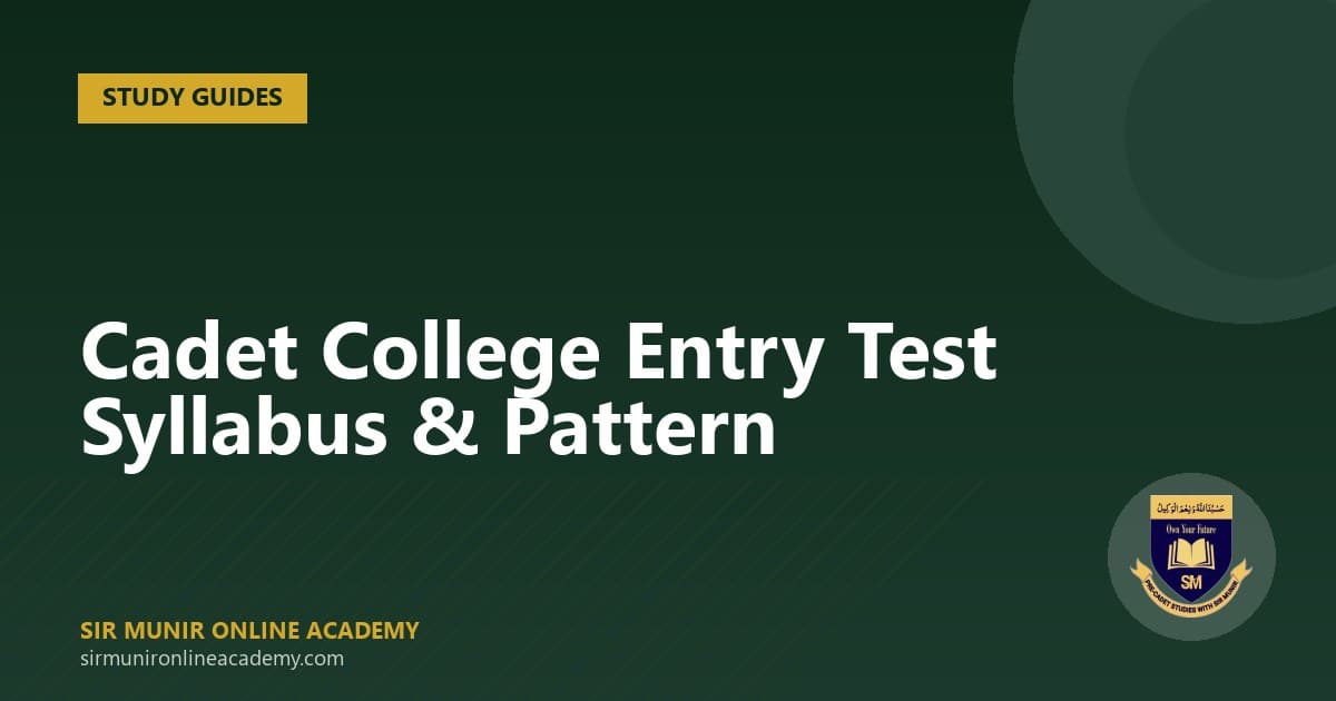 Cadet College Entry Test Syllabus: Complete Subject-by-Subject Breakdown (2026)